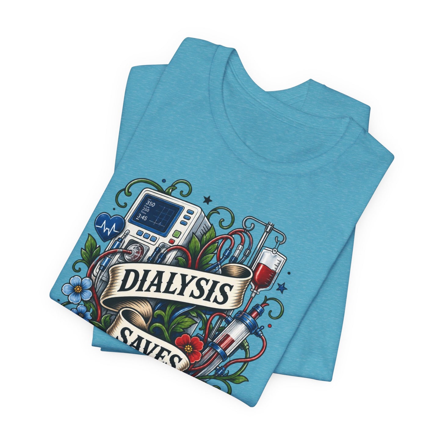 Dialysis Saves Lives T-Shirt — Nephrology Nurse & Kidney Care Awareness Tee