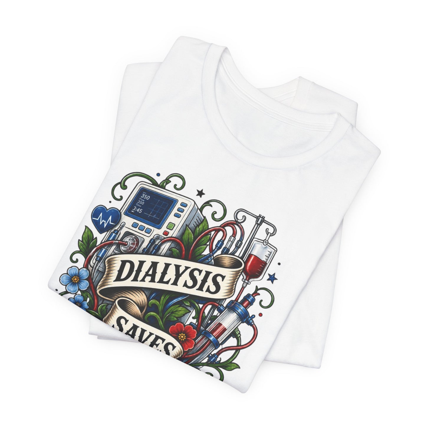 Dialysis Saves Lives T-Shirt — Nephrology Nurse & Kidney Care Awareness Tee