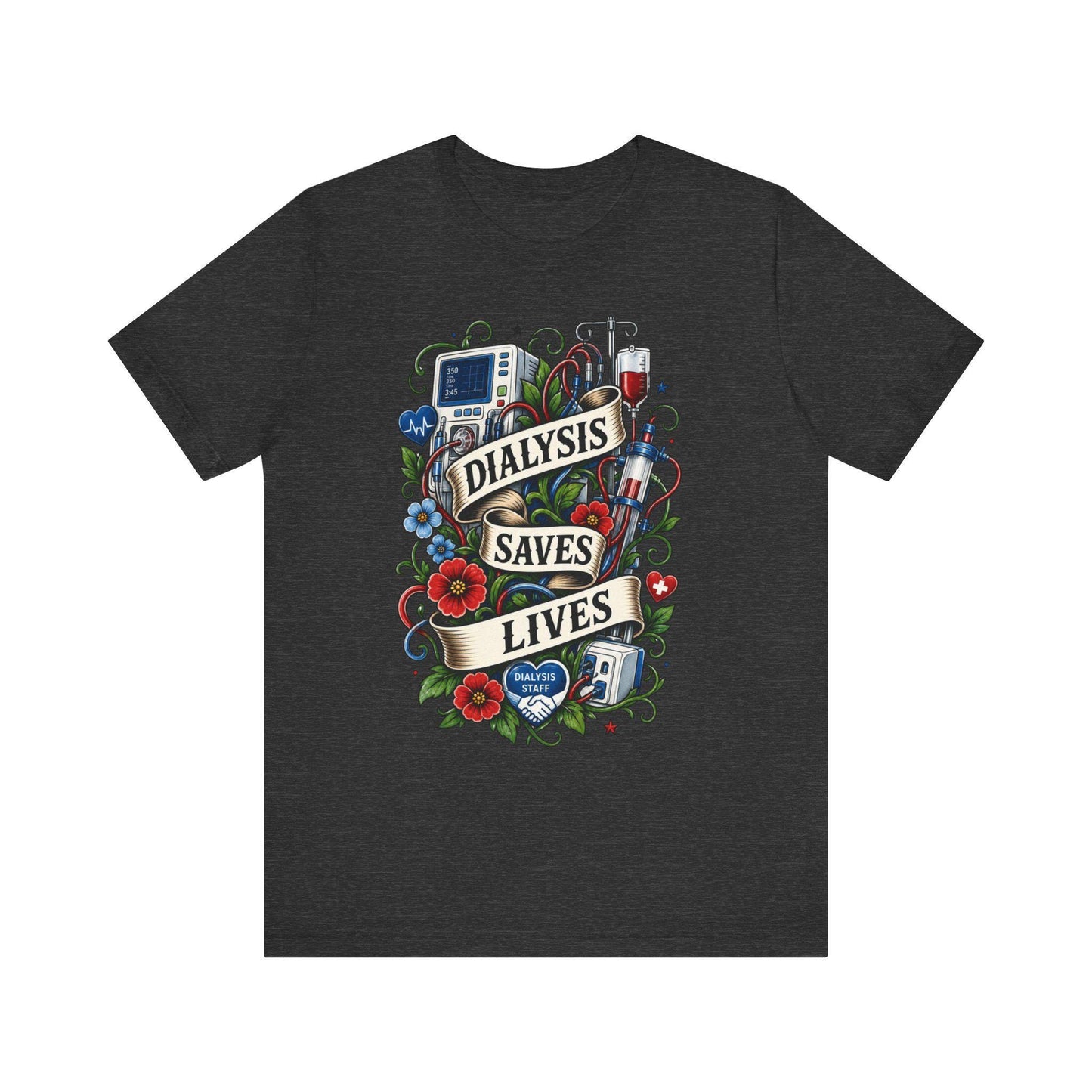 Custom Dialysis Shirt, Dialysis Love, Dialysis Saves Lives , Renal Care Team, Dialysis Tech, Dialysis Nurse, Dialysis Crew